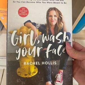 Girl, Wash Your Face by Rachel Hollis